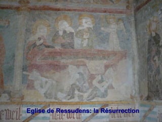 Eglise de Ressudens: la Résurrection
 