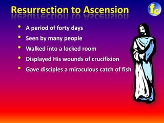 Resurrection to Ascension | PPTX
