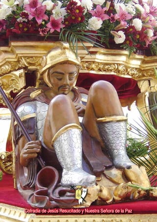124 /
Cofradía de Jesús Resucitado y Ntra. Sra. de la Paz
Cofradía de Jesús Resucitado y Nuestra Señora de la Paz
 
