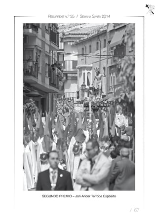 / 67
Resurrexit n.º 35 / Semana Santa 2014
SEGUNDO PREMIO – Jon Ander Terroba Expósito
 