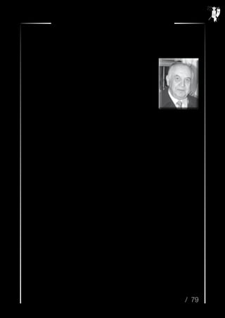 / 79
Resurrexit n.º 35 / Semana Santa 2014
Desde Mi Nuevo Ángulo
	 Escribo mi felicitación de Pascuas de Navidad y
Resurrección, para todos los HERMANOS y HERMANAS de
nuestra Hermandad, para que se publiquen en nuestra Revista
en la Pascua del 2014, y lo voy a escribir en plena Pascua de
Navidad, ya que anoche nació el niño Dios, Jesús, y vosotros
cuando leáis mi doble felicitación en la Revista, ya habremos
celebrado tras la Pascua de Navidad, la fiesta de la Virgen de
la Paz en Enero, y como digo antes, ahora estaréis leyendo mi
felicitación de la Pascua de Resurrección, que ambas son para
todos personalizadas como sigue a continuación:
		 Mis deseos para todo y para todos: PAZ.
		 Para las dos Pascuas a celebrar: FELICIDAD.
		 Para todo el año nuevo 2014: PROSPERIDAD,
		 y para todos y para siempre: MI AMISTAD.
	 Si nuestro Señor Resucitado y su Madre la Virgen de la PAZ, me mantienen
firme y con salud, ya lo sabéis todos que haré mi desfile núm. 74 este año nuevo que
faltan cinco días para que llegue, y digo esto porque ando estos días de médicos, y llevo
ya más de un año con ellos incluso he tenido que ir a Córdoba en este mes y parece que
me van a operar. Me han dicho que me han echado de menos en algún funeral de este
mes último, ya que yo salvo que no haya estado en Úbeda, no he faltado nunca.
	 Como anécdota de mi querencia y afición al Cementerio, os cuento que hizo
posible que nuestra Hermandad comprara los nichos y el osario que tenemos, y a la
vez nació en mi una promesa para corresponder a nuestra ciudad de la asistencia que
tuvo mi Padre en su entierro, yo estuve treinta y cinco años seguidos yendo a todos los
entierros de mi Úbeda, sin faltar a ninguno, viejos, jóvenes, hombres, mujeres, parientes
y no parientes, pobres, ricos, todos, y añado, que en todos los entierros y funerales, al
dar el pésame a los dolientes, siempre había algún doliente conocido.
	 Por lo cual, repito mis felicitaciones de Pascuas para todos y si he faltado
últimamente a algún entierro o funeral, o puedo incluso faltar, ruego me perdonen la
ausencia, ya que es por enfermedad.
Manuel López Martínez
Presidente Honorario
 