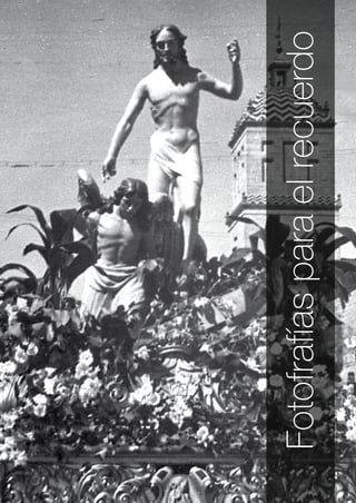 / 93
Resurrexit n.º 35 / Semana Santa 2014
Fotofrafíasparaelrecuerdo
 