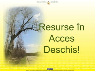 Resurse în
  Acces
 Deschis!
 