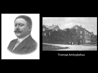 Tromsø	
  Amtsykehus	
  
 