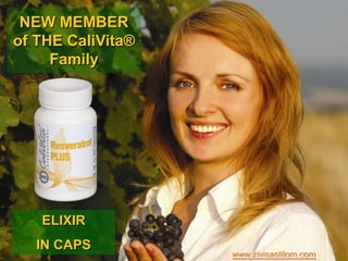 NEW MEMBER
of THE CaliVita®
     Family




   ELIXIR
   IN CAPS
                   www.zivisastilom.com
 