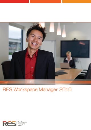 RES Workspace Manager 2010
 