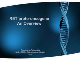 Anaxagoras Fotopoulos
M.Sc.,ITMB – Bioinformatics | Biology
2014
 