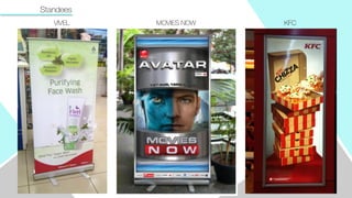 Standees
VIVEL KFCMOVIES NOW
 