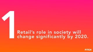 Retail 2020: Retail Will Change more in the Next 5 Years than the Last 50