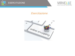 ESERCITAZIONE
Esercitazione
 