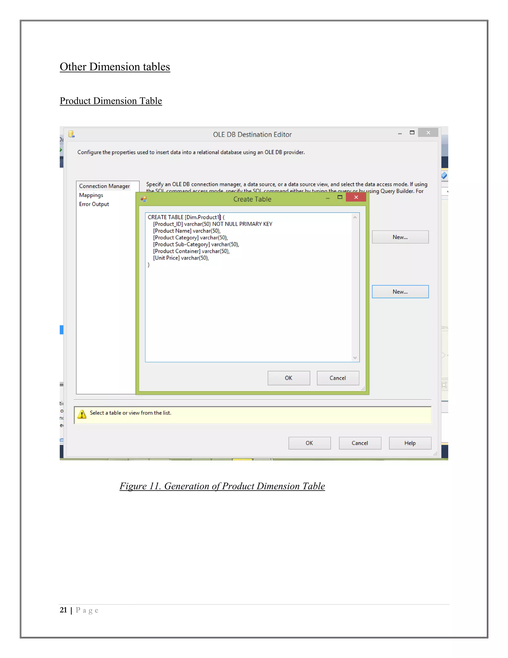 21 | P a g e
Other Dimension tables
Product Dimension Table
Figure 11. Generation of Product Dimension Table
 