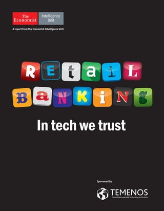 A report from The Economist Intelligence Unit
Sponsored by
In tech we trust
 