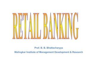 Prof. B. B. Bhattacharyya 
Welingkar Institute of Management Development & Research 
 
