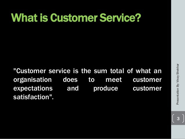 What is meant by customer service?