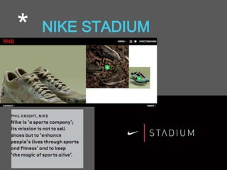 * NIKE STADIUM
 