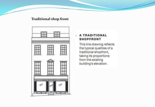 Traditional shop front
 