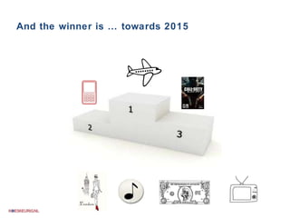 And the winner is … towards 2015 