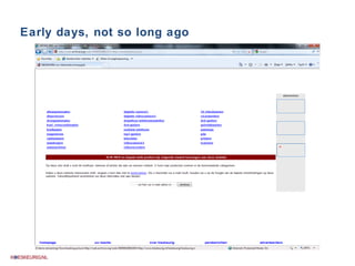 Early days, not so long ago 