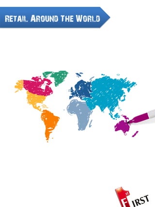 Retail Around The World




                          2
 