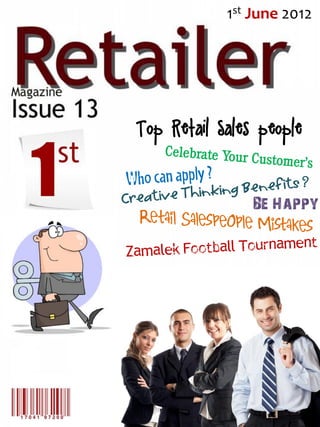 1st June 2012




Top Retail Sales people


                Be Happy
 