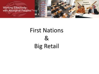 First Nations
&
Big Retail
.com
 