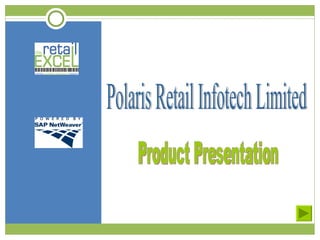 Polaris Retail Infotech Limited Product Presentation 