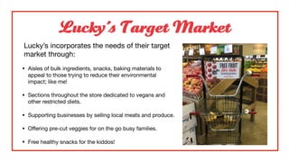 Favorite Retail Experience - Lucky's Market | PPT