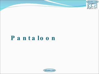 Pantaloon   