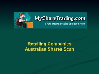Retailing Companies Australian Shares Scan 