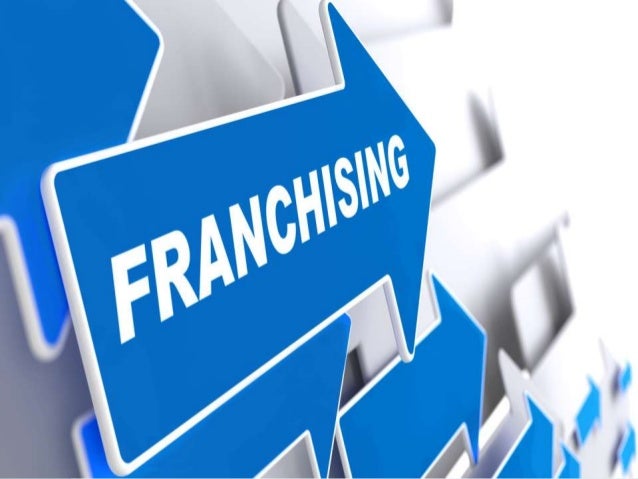 FRANCHISING & ITS TYPES