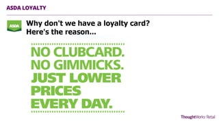 ASDA LOYALTY
 