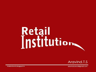 Retail institution