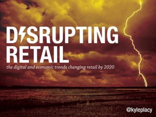 5 Trends Disrupting Retail by 2020