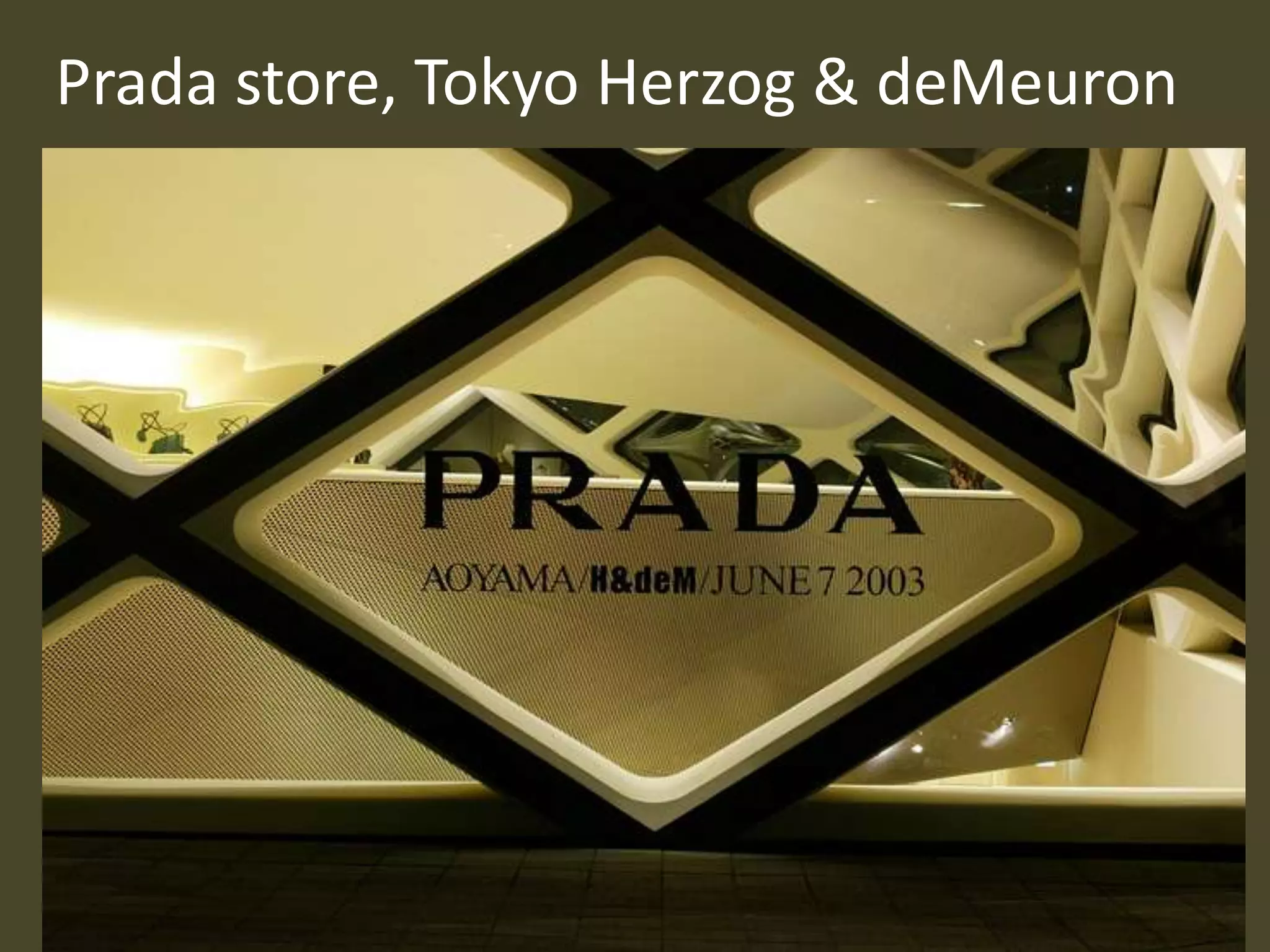 Prada store, Tokyo Herzog & deMeuron

 