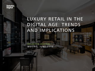 Retail Luxury Trends & Future Implications