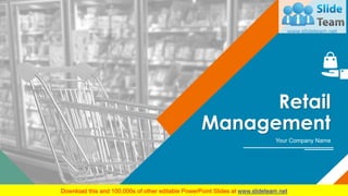 1
Retail
Management
Your Company Name
 
