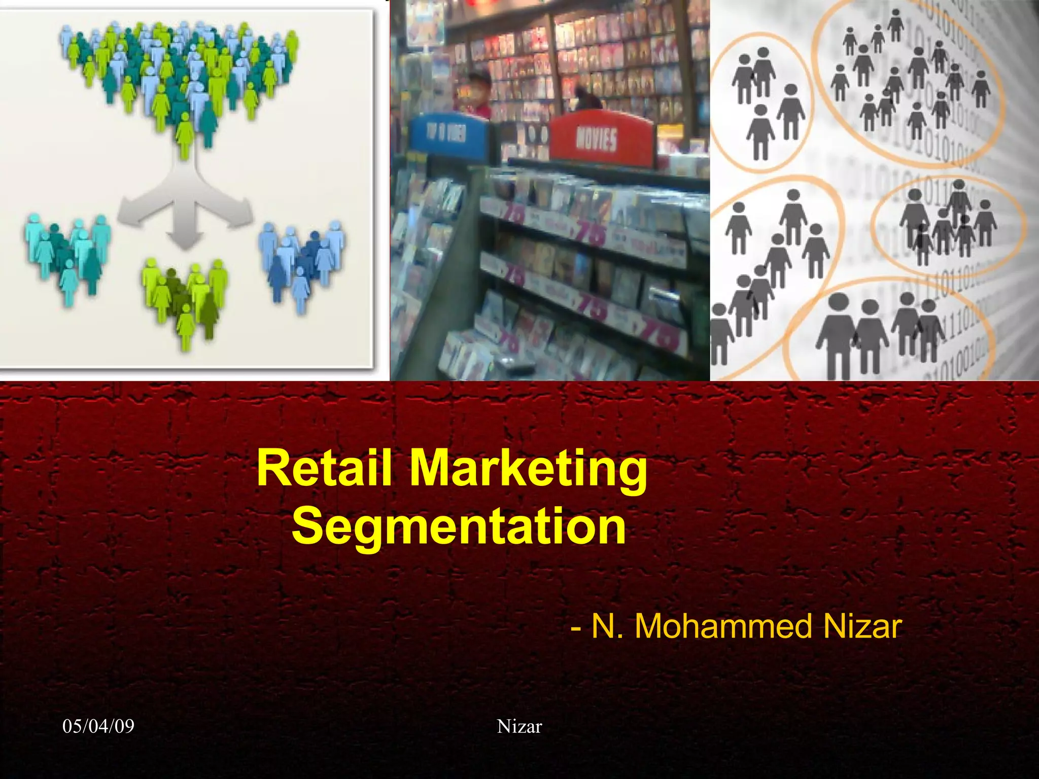 Retail Marketing  Segmentation - N. Mohammed Nizar 