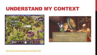UNDERSTAND MY CONTEXT
http://www.youtube.com/watch?v=ZUG9qYTJMsI
 