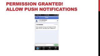 PERMISSION GRANTED!
ALLOW PUSH NOTIFICATIONS
 