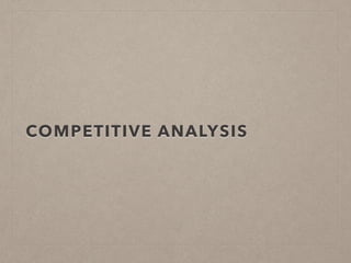 COMPETITIVE ANALYSIS
 