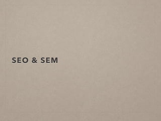 SEO & SEM
 