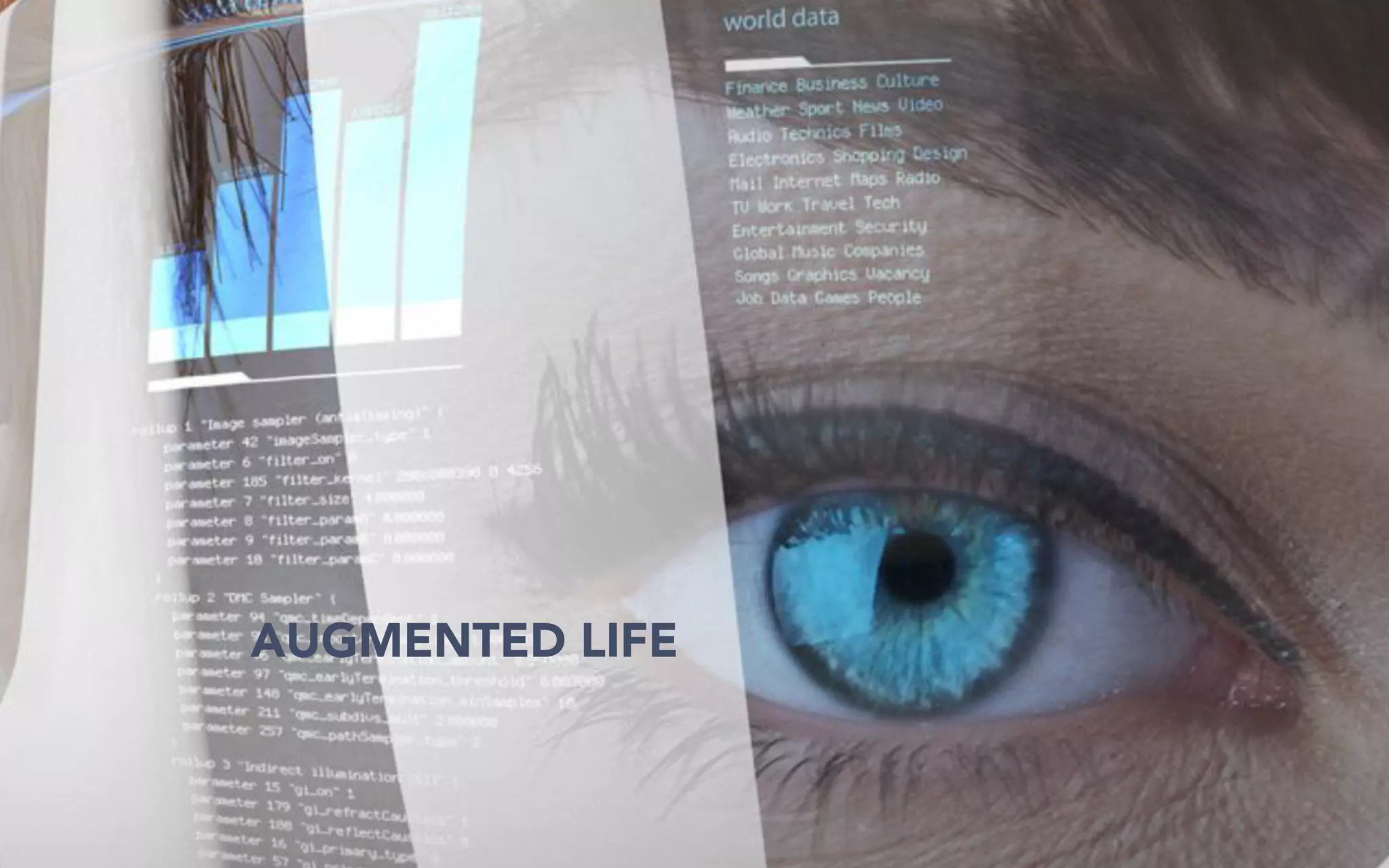 AUGMENTED LIFE