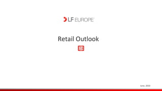 Retail Outlook June, 2010 