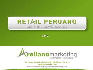 Estudios Multiclientes - Retail Peruano / Centros Comerciales 2012