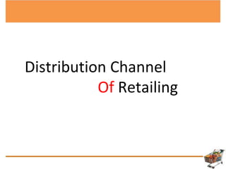 The Retail Marketing Mix, Distribution channel and Supply Chain | PPTX