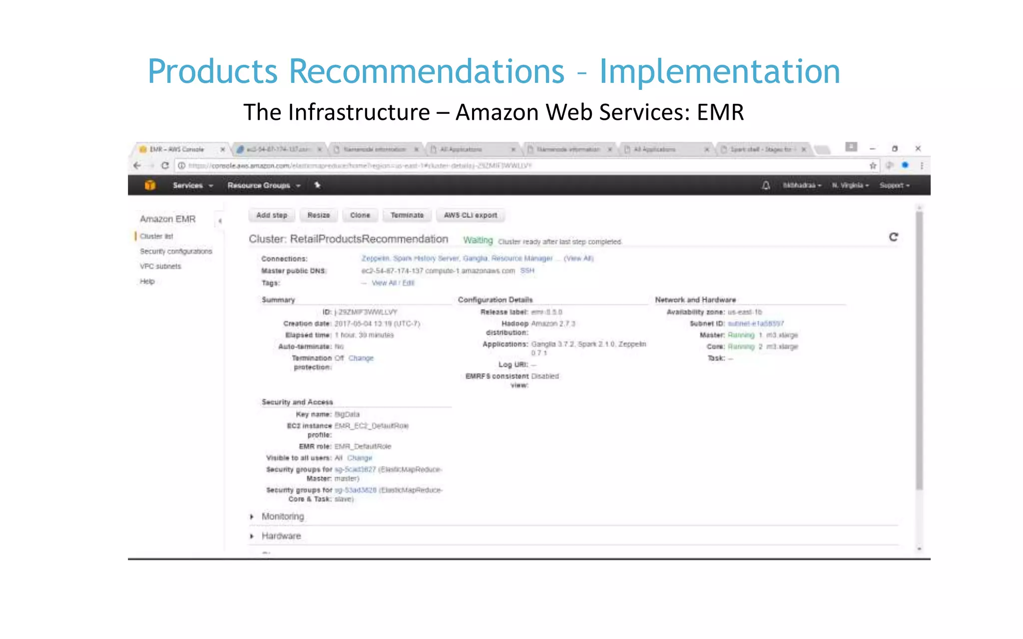 P. 17
Products Recommendations – Implementation
The Infrastructure – Amazon Web Services: EMR
 