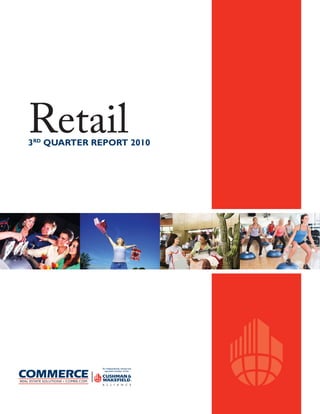 Retail3RD
QUARTER REPORT 2010
 