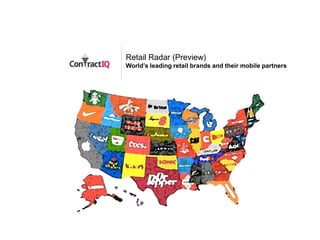 Retail Radar (Preview)
World’s leading retail brands and their mobile partners
 