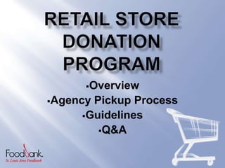 Overview

AgencyPickup Process
     Guidelines

        Q&A
 