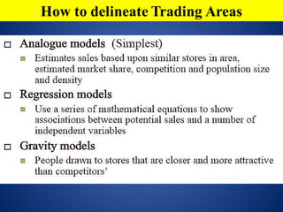 How to delineate Trading Areas
 